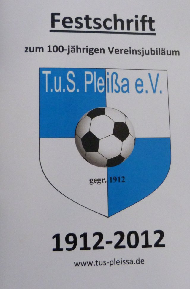 Festschrift 100 Jahre TuS Pleißa 1912 - 2012